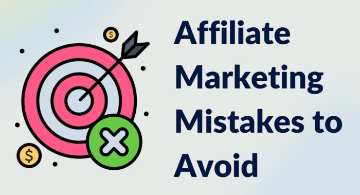 Common Mistakes to Avoid in Affiliate Marketing